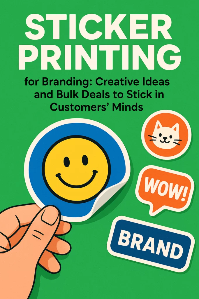 Sticker Printing for Branding: Creative Ideas and Bulk Deals to Stick ...