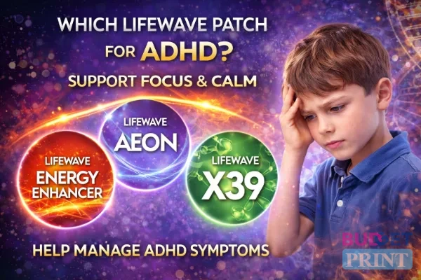 which patch from lifewave i can cure ADHD